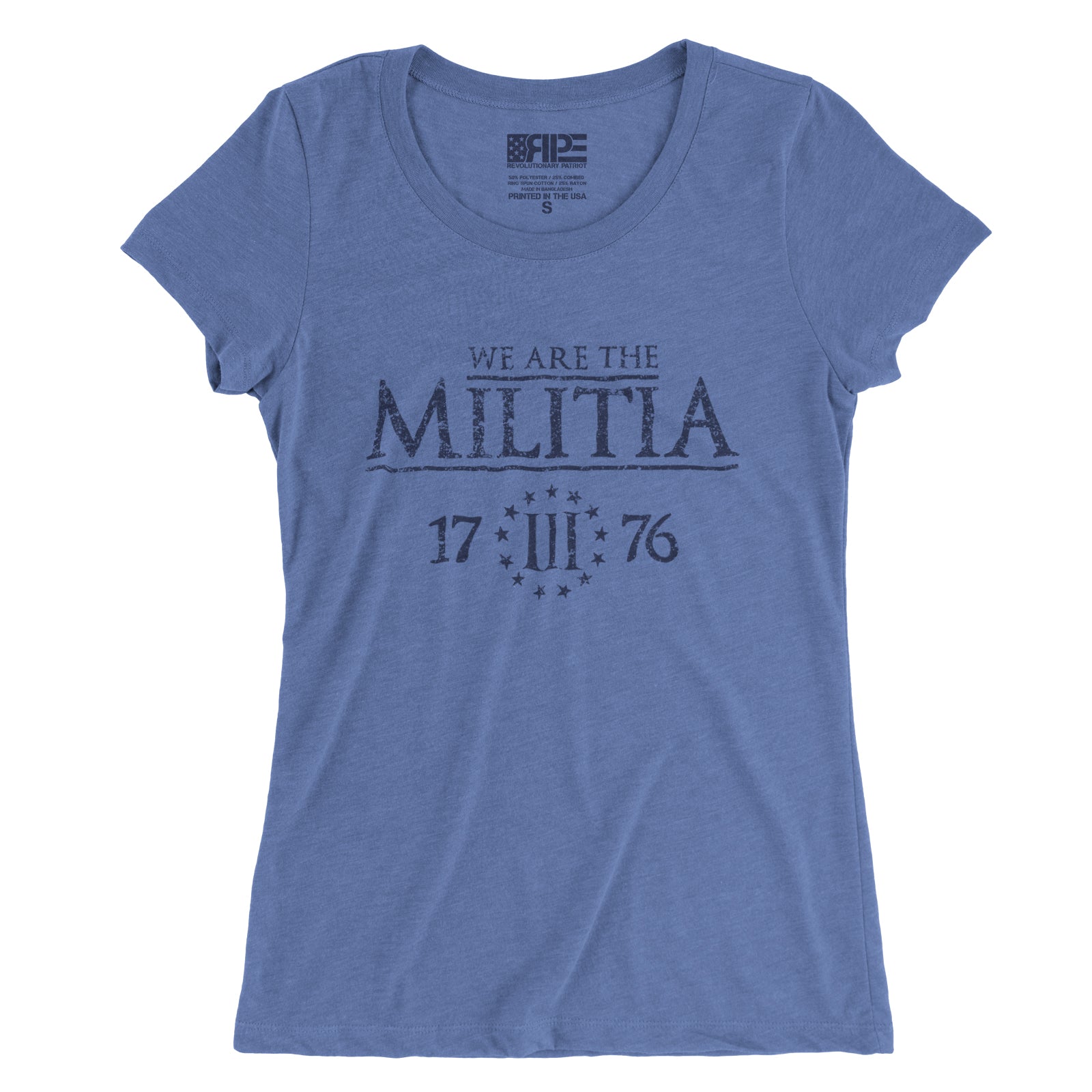 We Are The Militia Women's - (Blue) - Revolutionary Patriot
